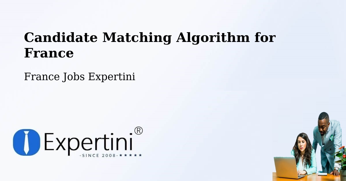 Candidate Matching Algorithm Overview – Brest - France Jobs Expertini