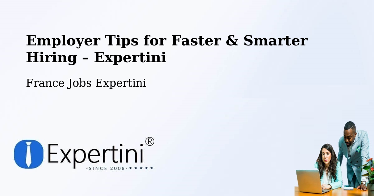 Employer Tips for Hiring & Recruitment – Brest - Brest, France Jobs Expertini