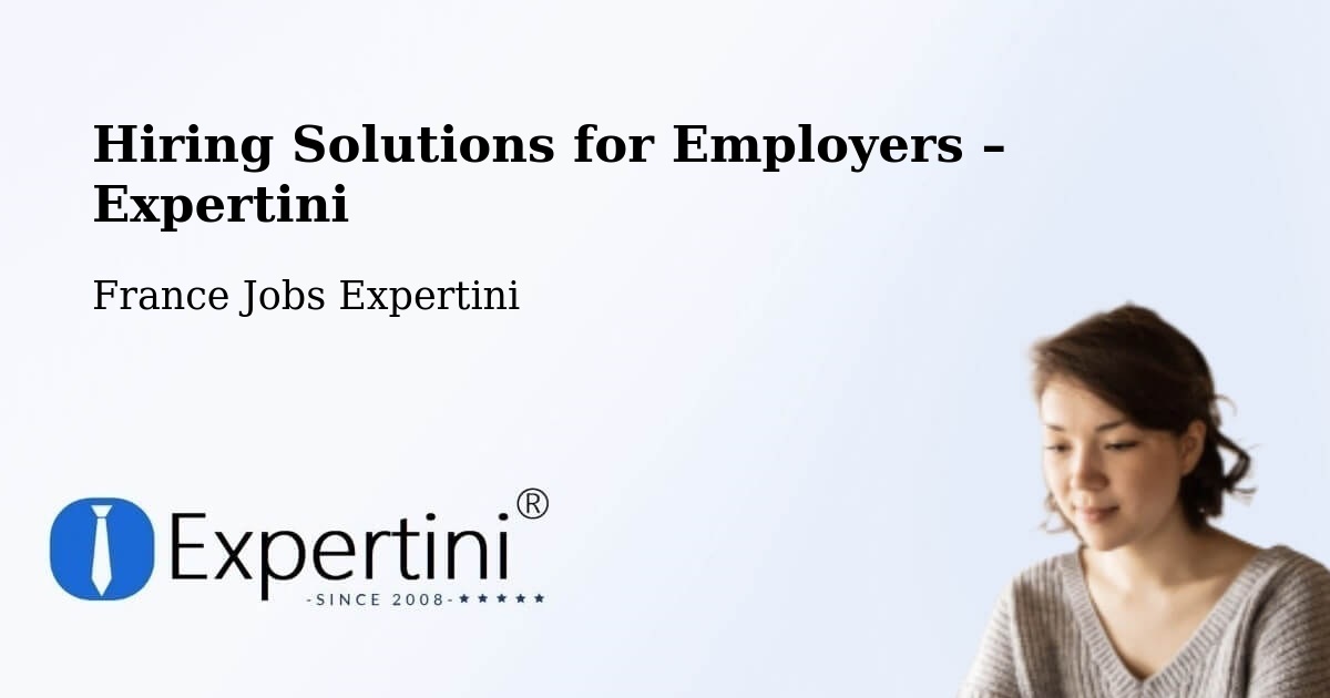 Hiring Solutions for Employers in Brest - Brest, France Jobs Expertini