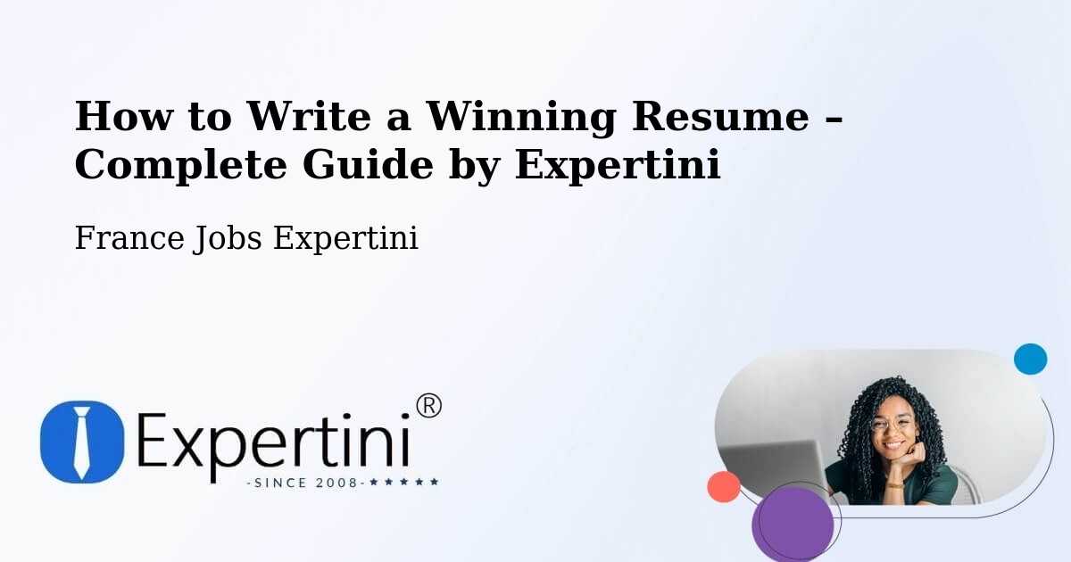 Resume Writing Guide for Job Seekers – Brest - Brest, France Jobs Expertini